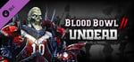 Blood Bowl 2 - Undead banner image
