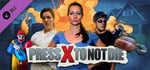 Press X to Not Die - Special Edition Content banner image