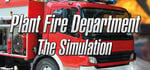 Plant Fire Department - The Simulation steam charts