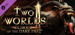 Two Worlds II - Echoes of the Dark Past banner image