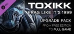 TOXIKK - [UPGRADE] - Free Edition to FULL GAME banner image