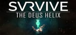 SVRVIVE: The Deus Helix steam charts