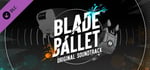 Blade Ballet Soundtrack banner image