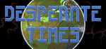 Desperate Times banner image