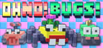 Oh No! Bugs! banner image