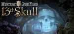 Mystery Case Files®: 13th Skull™ Collector's Edition banner image
