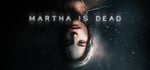 Martha Is Dead banner image