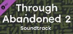 Through Abandoned 2. The Forest soundtrack banner image