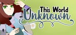 This World Unknown banner image