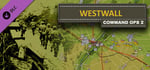 Command Ops 2: Westwall Vol. 7 banner image