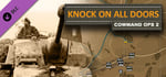 Command Ops 2: Knock On All Doors Vol. 6 banner image