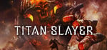 TITAN SLAYER banner image