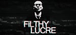 Filthy Lucre banner image