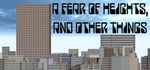 A Fear Of Heights, And Other Things steam charts