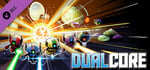 Dual Core - Soundtrack banner image