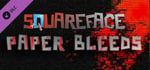 Squareface - PAPER BLEEDS banner image