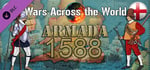 Wars Across the World: Armada 1588 banner image