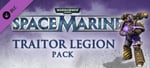 Warhammer 40,000: Space Marine - Traitor Legions Pack banner image