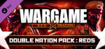 Wargame: Red Dragon - Double Nation Pack: REDS banner image