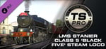 Train Simulator: LMS Stanier Class 5 'Black Five' Steam Loco Add-On banner image