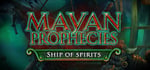 Mayan Prophecies: Ship of Spirits Collector's Edition steam charts