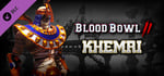 Blood Bowl 2 - Khemri banner image