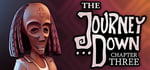 The Journey Down: Chapter Three banner image
