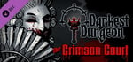 Darkest Dungeon®: The Crimson Court banner image