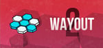 WayOut 2: Hex banner image