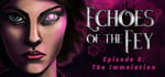 Echoes of the Fey Episode 0: The Immolation steam charts