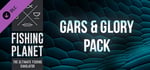 Fishing Planet: Gars&Glory Pack banner image