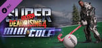 Dead Rising 4 - Super Ultra Dead Rising 4 Mini Golf banner image