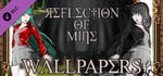 Reflection of Mine - Wallpapers banner image