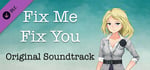 Fix Me Fix You Soundtrack and Director's Commentary banner image
