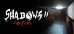 Shadows 2: Perfidia banner image