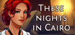 These nights in Cairo steam charts