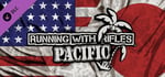 RUNNING WITH RIFLES: PACIFIC banner image