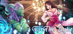 To The Light banner image