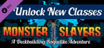 Monster Slayers - Advanced Classes Unlocker banner image