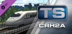 Train Simulator: CRH2A EMU Add-On banner image