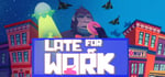 Late For Work steam charts