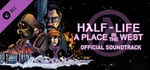 Half-Life: A Place in the West Soundtrack Vol 1 banner image