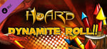 HOARD: Dynamite Roll! banner image