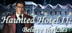 Haunted Hotel II: Believe the Lies banner image