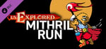 Unexplored Mithril Run banner image