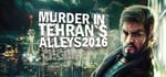 Murder In Tehran's Alleys 2016 steam charts