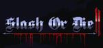 Slash or Die 2 banner image