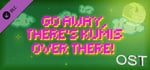 GO AWAY, THERE'S KUMIS OVER THERE! - SOUNDTRACK banner image
