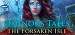 Ominous Tales: The Forsaken Isle banner image