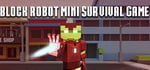 Block Robot Mini Survival Game steam charts